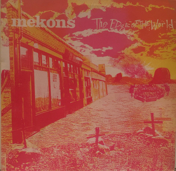 Mekons* : The Edge Of The World (LP, Album)