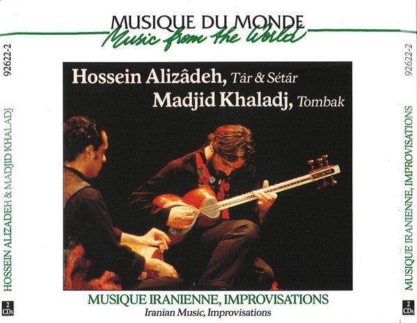 Hossein Alizâdeh & Madjid Khaladj : Musique Iranienne, Improvisations = Iranian Music, Improvisations (2xCD)
