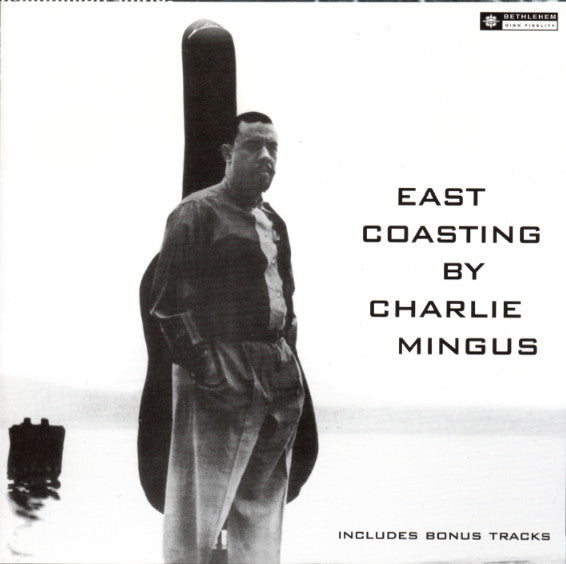 Charlie Mingus* : East Coasting (CD, Album, Mono, RE, RM)