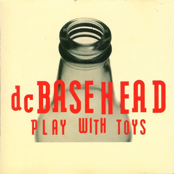 dcBasehead* : Play With Toys (CD, Album, RE)