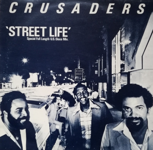 Crusaders* : Street Life (Special Full Length U.S. Disco Mix) (12", Bla)