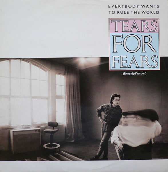 Tears For Fears : Everybody Wants To Rule The World (Extended Version) (12", Single)