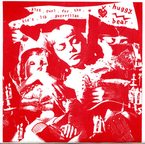 Huggy Bear (3) : Kiss Curl For The Kid's Lib Guerrillas  (7")