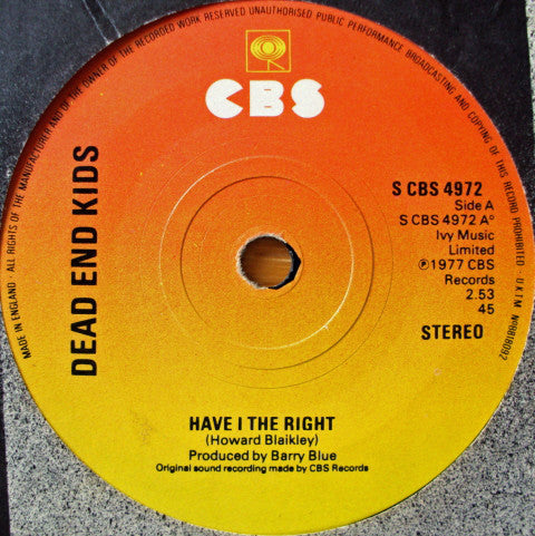Dead End Kids : Have I The Right (7", Single)