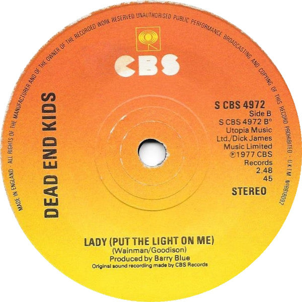 Dead End Kids : Have I The Right (7", Single)