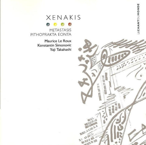 Xenakis* - Maurice Le Roux - Konstantin Simonovic* - Yuji Takahashi : Metastasis / Pithoprakta / Eonta (CD, Album, RE)