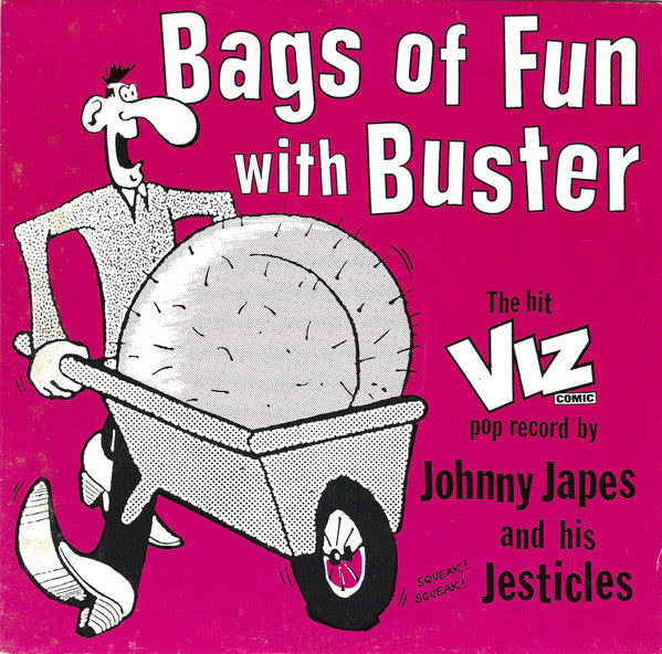 Johnny Japes And His Jesticles : Bags Of Fun With Buster (7", Single)