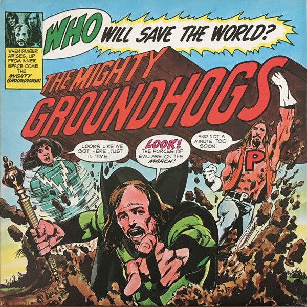 Groundhogs* : Who Will Save The World? The Mighty Groundhogs (LP, Album)