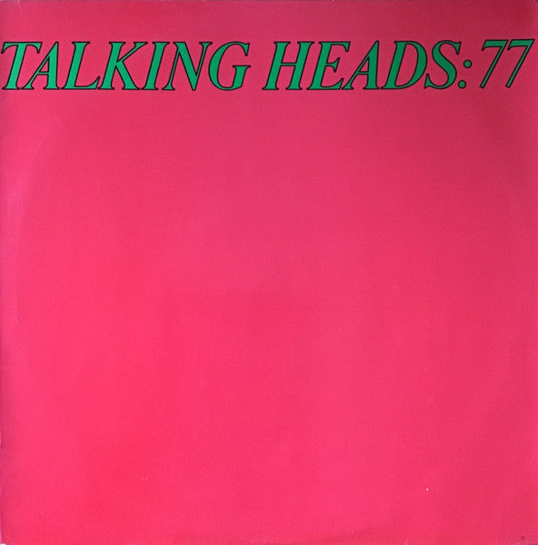 Talking Heads : Talking Heads: 77 (LP, Album, RE)