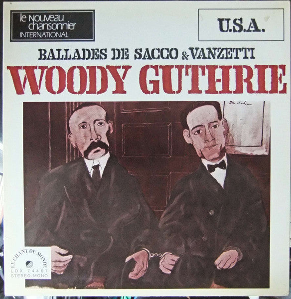 Woody Guthrie : Ballades De Sacco & Vanzetti (LP, Album, RE, Tri)