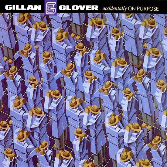 Gillan & Glover : Accidentally On Purpose (LP, Album)