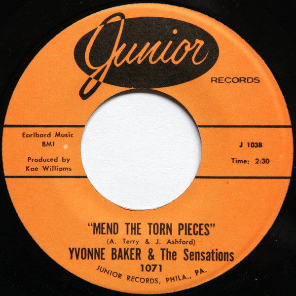 Yvonne Baker & The Sensations (2) : I Can't Change / Mend The Torn Pieces (7", RE)
