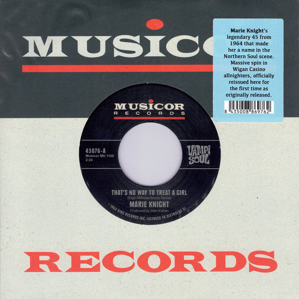 Marie Knight : That's No Way To Treat A Girl (7", Single, RE)