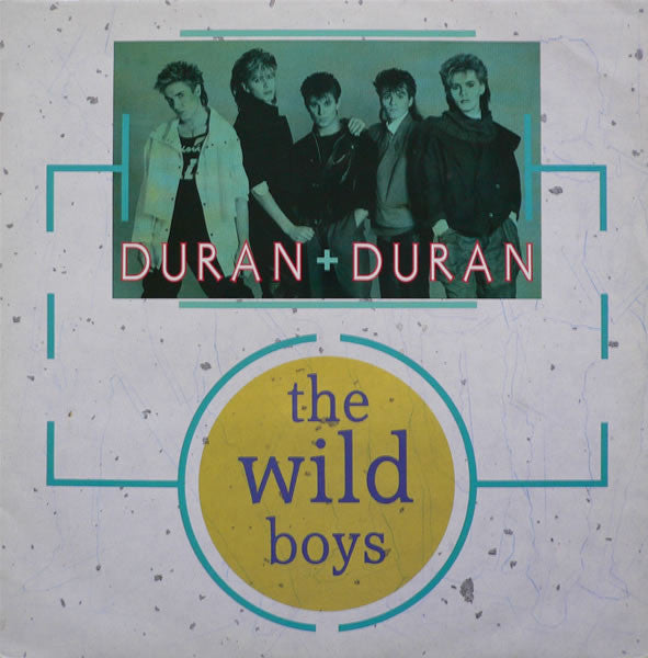 Duran Duran : The Wild Boys (12", Single, EMI)