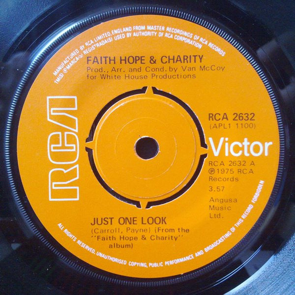 Faith Hope & Charity* : Just One Look (7")