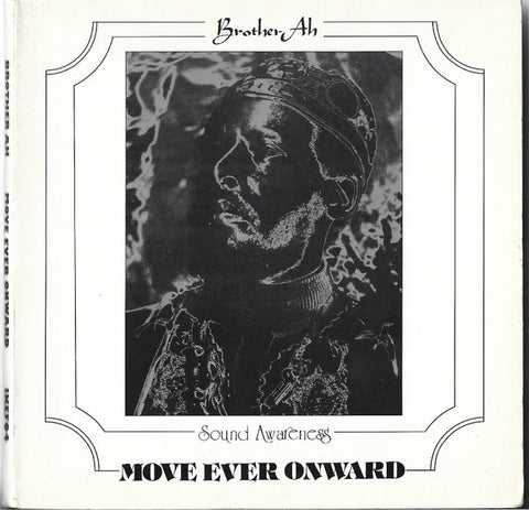 Brother Ah* : Move Ever Onward (CD, Album, RE, RM, Tri)