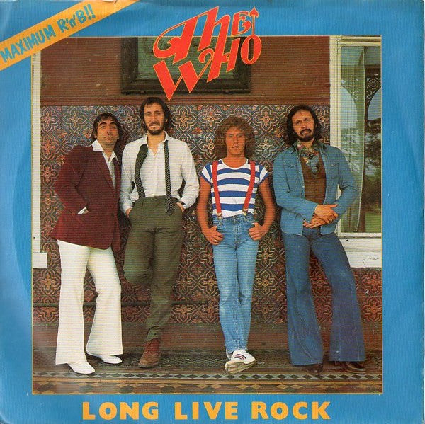 The Who : Long Live Rock (7", Single)