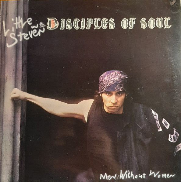 Little Steven And The Disciples Of Soul : Men Without Women (LP, Album)