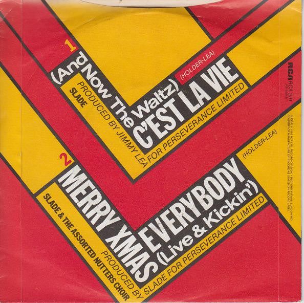 Slade : (And Now - The Waltz) C'est La Vie (7", Single)