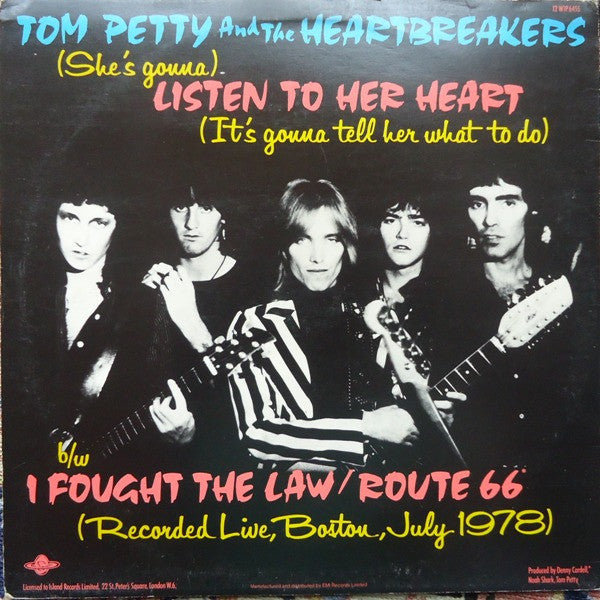 Tom Petty And The Heartbreakers : (She's Gonna) Listen To Her Heart (It's Gonna Tell Her What To Do) b/w I Fought The Law / Route 66 (12", Ltd)