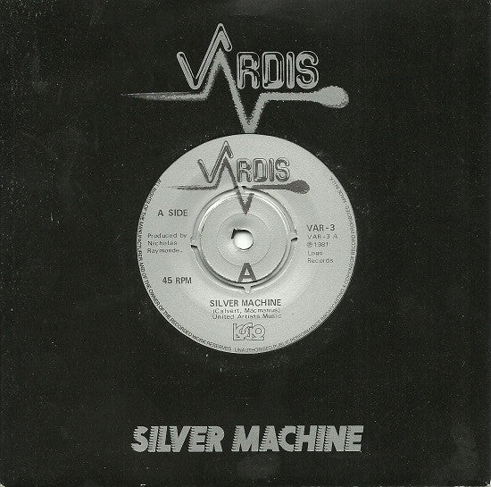 Vardis : Silver Machine (7", Single)