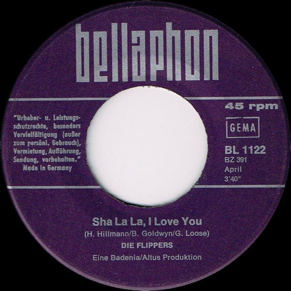 Die Flippers : Sha La La I Love You (7", Single)