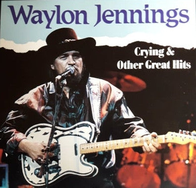 Waylon Jennings : Crying & Other Great Hits (CD, Comp)