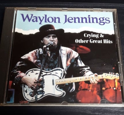 Waylon Jennings : Crying & Other Great Hits (CD, Comp)