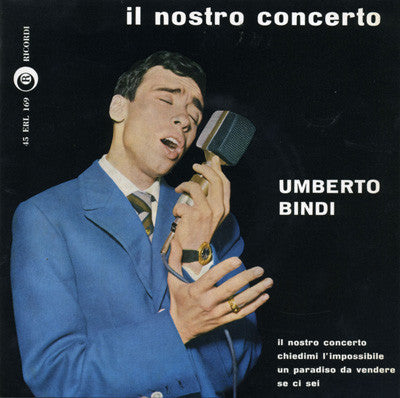 Umberto Bindi : Il Nostro Concerto (7", EP)