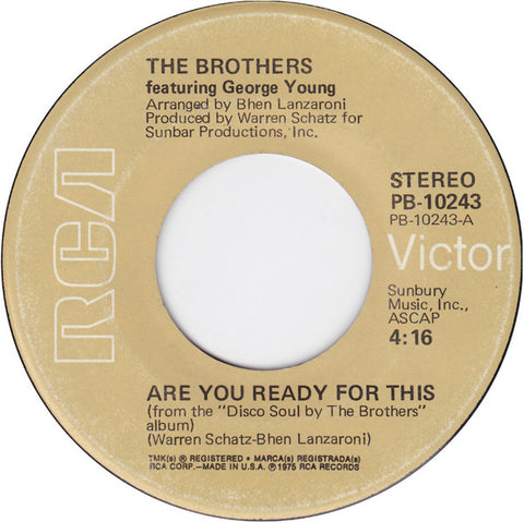 The Brothers Featuring George Young (2) : Are You Ready For This (7")