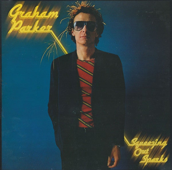 Graham Parker & The Rumour* : Squeezing Out Sparks (LP, Album)