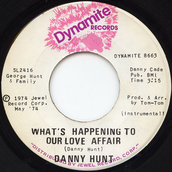 Danny Hunt : What's Happening To Our Love Affair (7", Single)