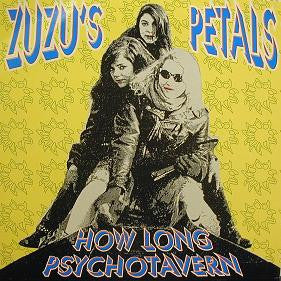 Zuzu's Petals : How Long / Psychotavern (7", Single)