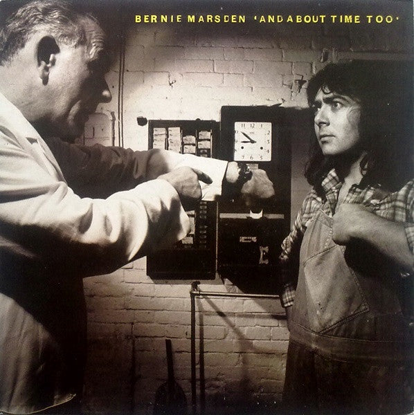 Bernie Marsden : And About Time Too (LP, Album)