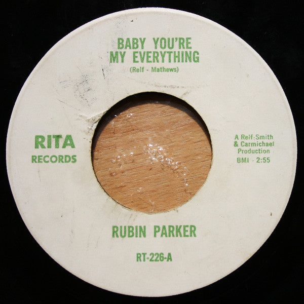Rubin Parker* : You've Been Away / Baby You're My Everything (7", Unofficial)