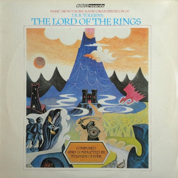 Stephen Oliver : Music From The BBC Radio Dramatisation Of J. R. R. Tolkien's The Lord Of The Rings (LP, Album)