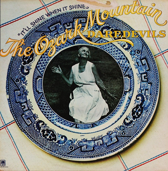 The Ozark Mountain Daredevils : It'll Shine When It Shines (LP, Album)