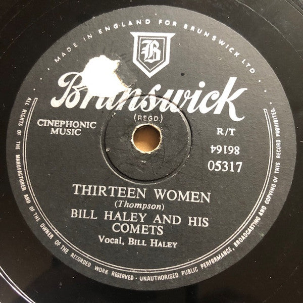Bill Haley And His Comets : (We're Gonna) Rock Around The Clock / Thirteen Women (Shellac, 10", RP)