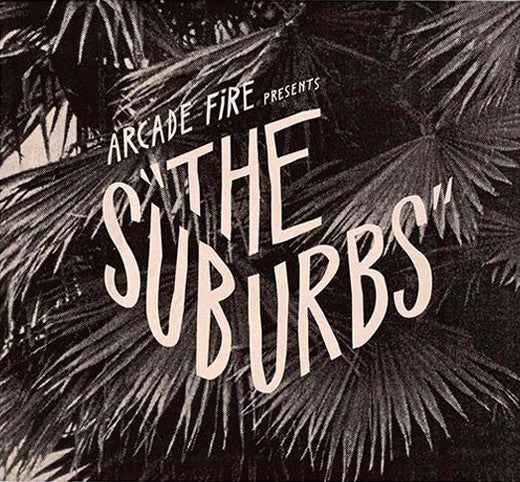 Arcade Fire : The Suburbs (CD, Album)