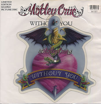 Mötley Crüe : Without You (7", Shape, Single, Ltd, Pic)