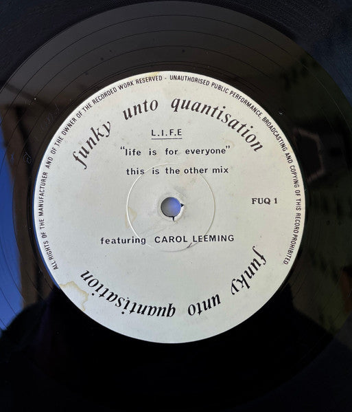 Funky Unto Quantisation Featuring Carol Leeming : L.I.F.E (12", Single)