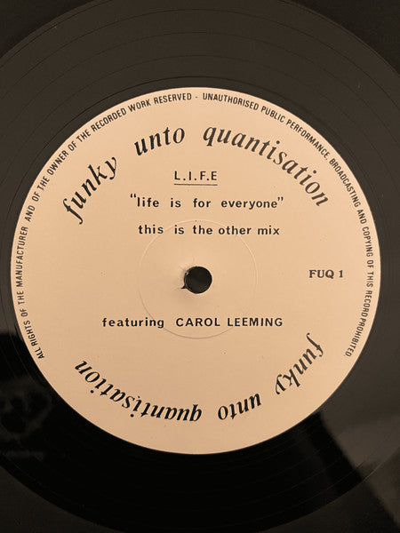 Funky Unto Quantisation Featuring Carol Leeming : L.I.F.E (12", Single)