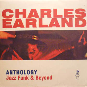 Charles Earland : Anthology, Jazz Funk & Beyond (2xLP, Comp)