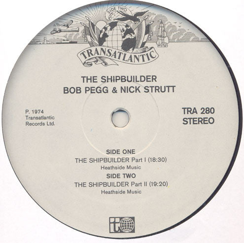 Bob Pegg  ○ Nick Strutt : The Ship Builder (LP, Album)