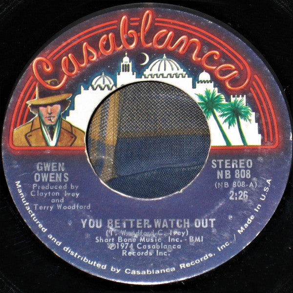 Gwen Owens : You Better Watch Out / Everybody Needs Love (7", Single, Styrene)