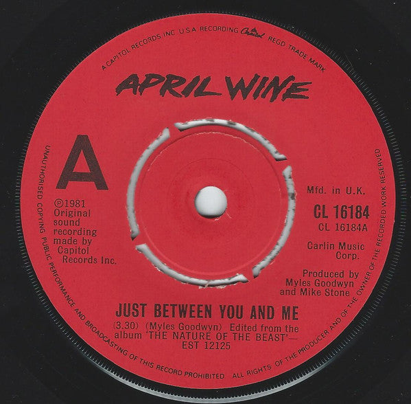 April Wine : Just Between You And Me (7", Single, Pus)