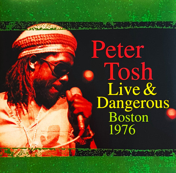 Peter Tosh : Live & Dangerous: Boston 1976 (2xLP, Album, RSD, tra)