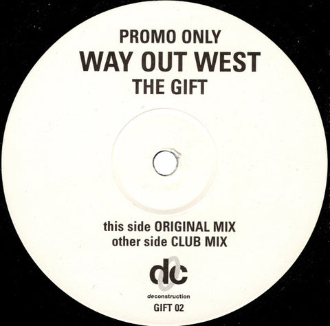 Way Out West : The Gift (12", Promo)