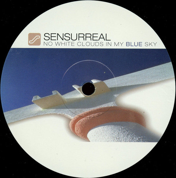 Sensurreal : No White Clouds In My Blue Sky (12")