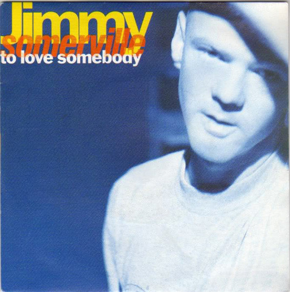 Jimmy Somerville : To Love Somebody (7", Sil)